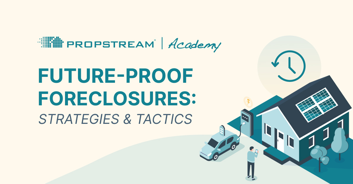 Future Proof Foreclosures PropStream