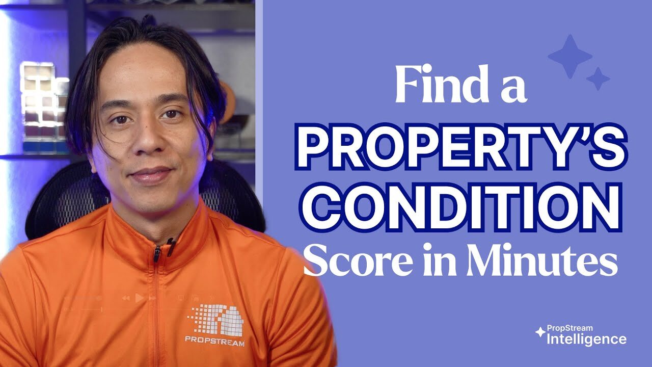 PropStream Intelligence AI MLS Photos Property Condition Score